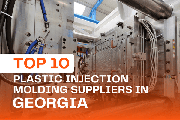 Top 10 Plastic Injection Molding Suppliers in Georgia