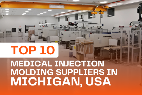 Medical Injection Molding Suppliers in Michigan