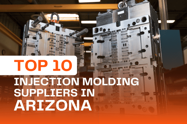 Top 10 Injection molding Suppliers in Arizona, USA