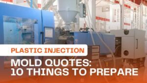 Injection mold Quote